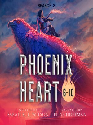 cover image of Phoenix Heart Episodes 6-10